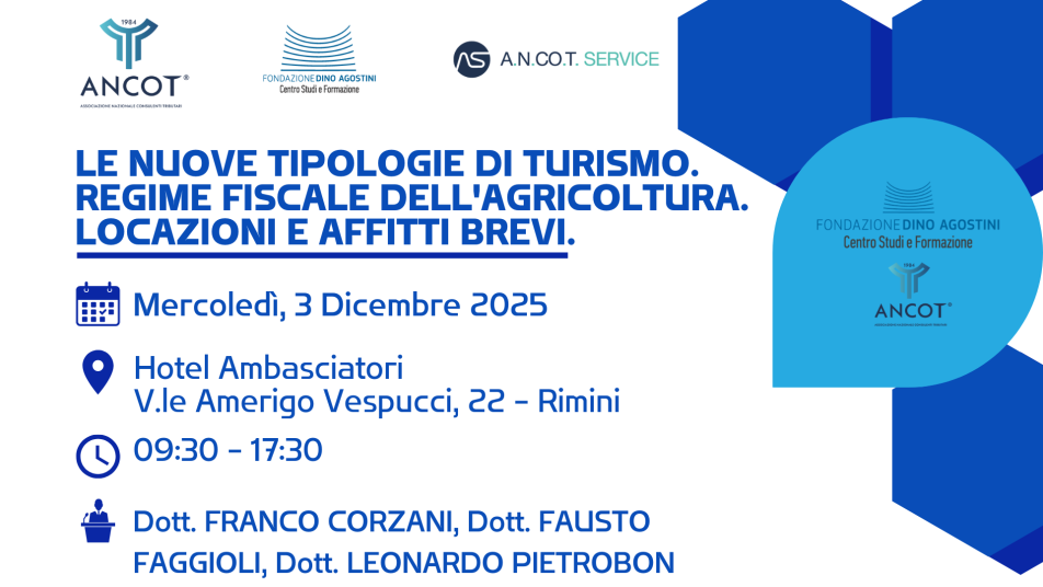 LE NUOVE TIPOLOGIE DI TURISMO. REGIME FISCALE DELL'AGRICOLTURA. LOCAZIONI E AFFITTI BREVI.